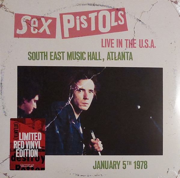 Sex Pistols — Live In The U.S.A. (South East Music Hall, Atlanta) (January 5th 1978)