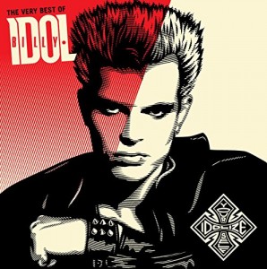 Billy Idol — Idolize Yourself: The Very Best of Billy Idol