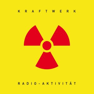 Kraftwerk — Radio-Activity