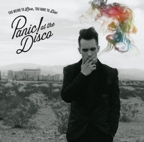 PANIC! AT THE DISCO — Too Weird To Live, To Rare To Die!