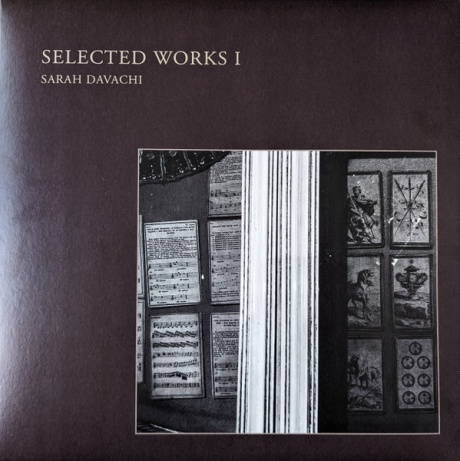 SARAH DAVACHI — Selected Works I