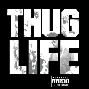 2Pac — Thug Life: Volume 1 (25th Anniversary)