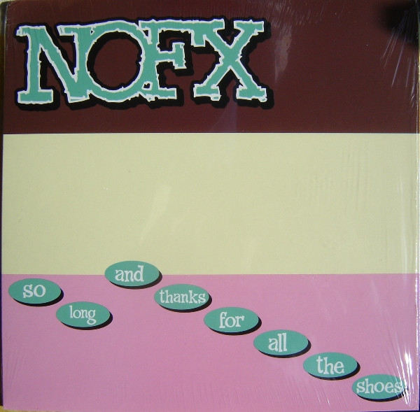 NOFX — So Long And Thanks for All The Shoes