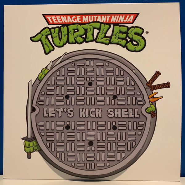 TEENAGE MUTANT NINJA TURTLES — LET'S KICK SHELL