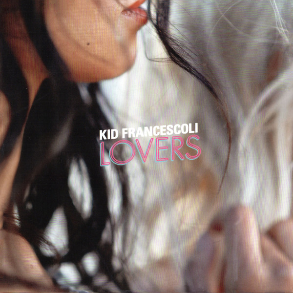 Kid Francescoli — Lovers