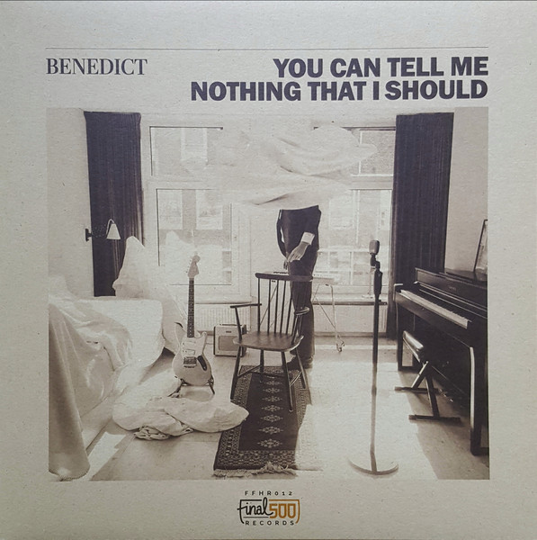 Benedict — You Can Tell Me Nothing That I Should