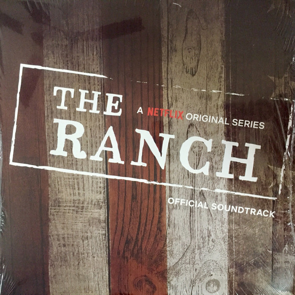Various — The Ranch Soundtrack (Netflix Series)