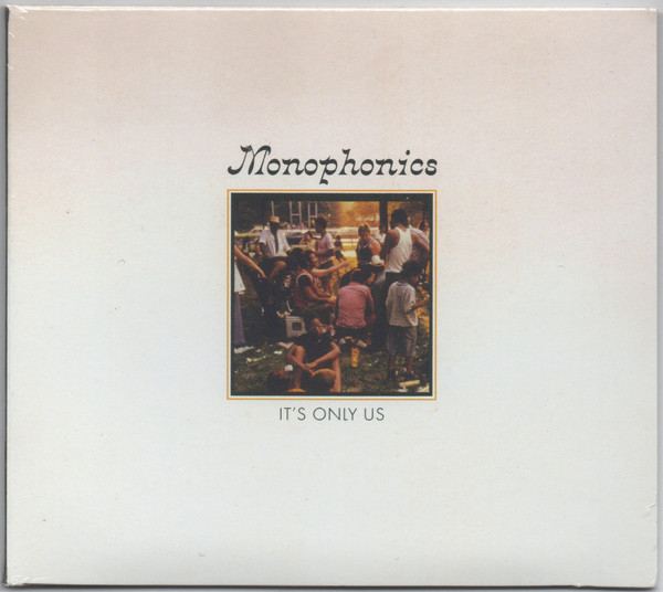 Monophonics — It's Only Us