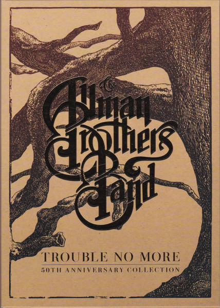 The Allman Brothers Band — Trouble No More (50th Anniversary Collection)