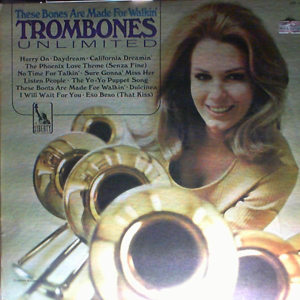 Trombones Unlimited — These Bones Are Made For Walkin'