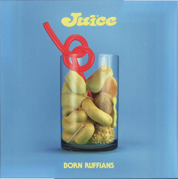 Born Ruffians — Juice