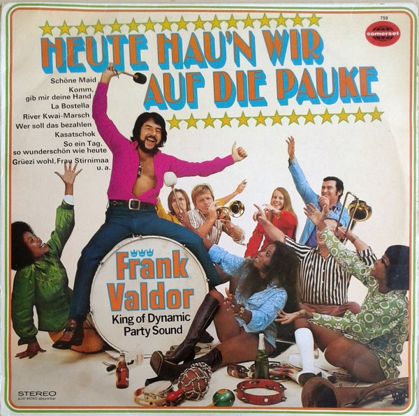 Valdor Frank — Heute Hau'n wir auf die Pauke