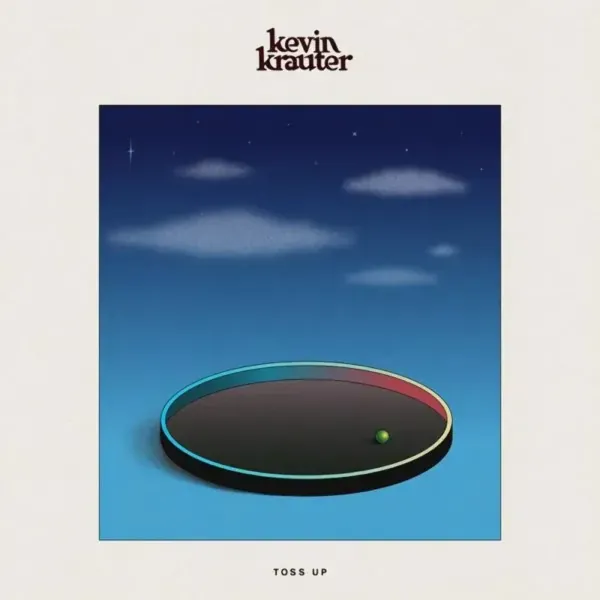 Kevin Krauter — Toss Up Sealed
