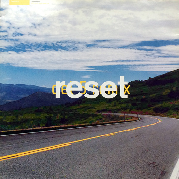 Reset — Runaway Dub