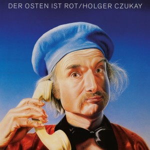 Holger Czukay — Der Osten Ist Rot