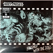Holy Moses — Finished With The Dogs