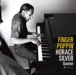 Horace Silver — Finger Poppin