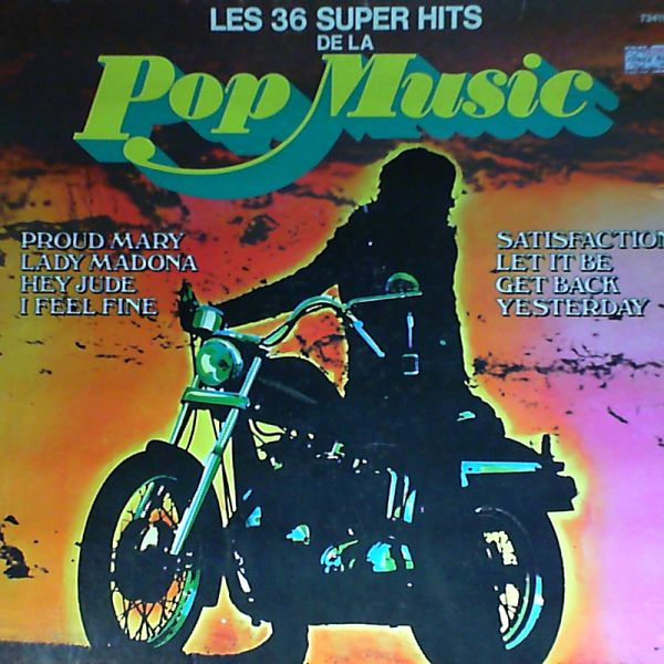 Various Artists — Les 36 super hits de la pop music