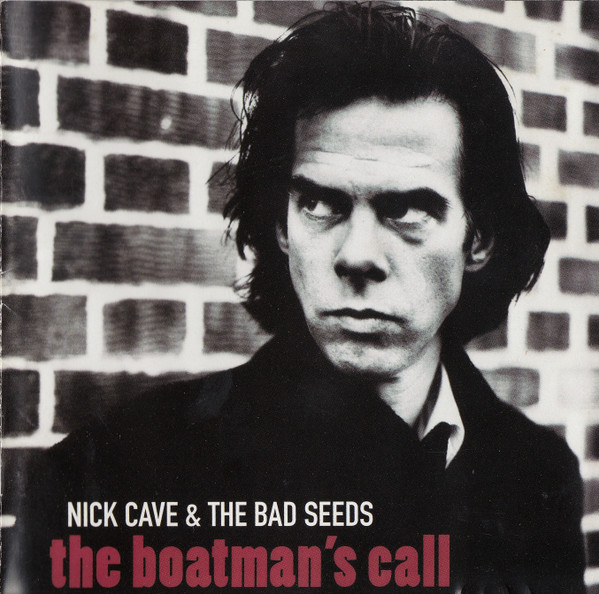 Nick Cave & The Bad Seeds — The Boatman's Call