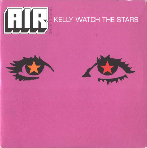 AIR — Kelly Watch The Stars