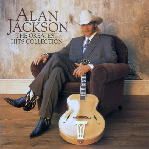 Alan Jackson — The Greatest Hits Collection