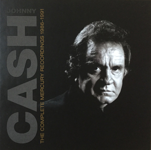 Johnny Cash — The Complete Mercury Albums 1986-1991