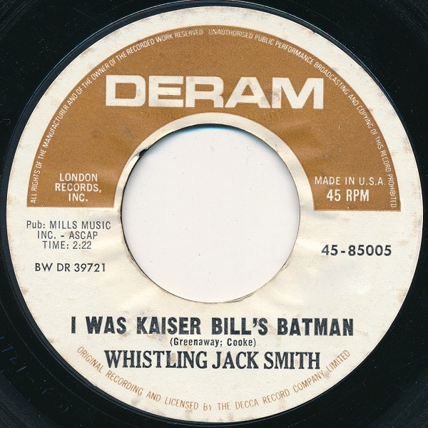 Whistling Jack Smith — I Was Kaiser Bill's Batman (Originalaufnahme)