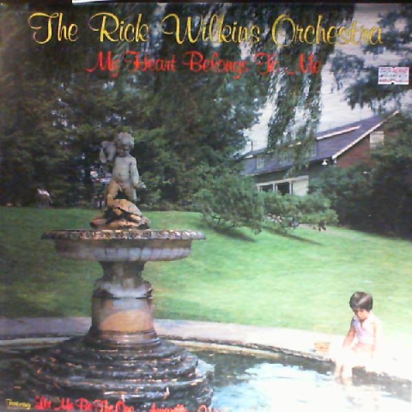 Wilkins Rick Orchestra — My Heart Belongs To Me