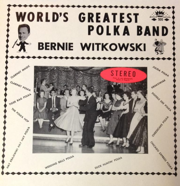 Witkowski Bernie — World`s greatest polka band