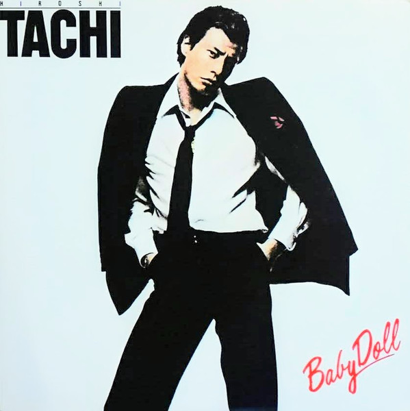 Tachi Hiroshi — Baby Doll