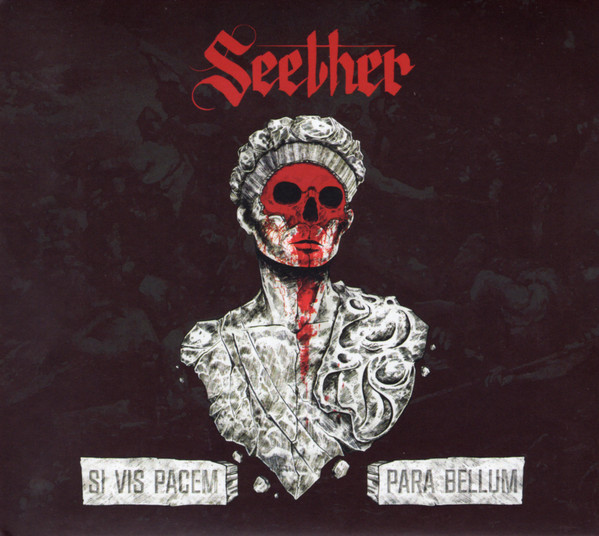 Seether — Si Vis Pacem, Para Bellum