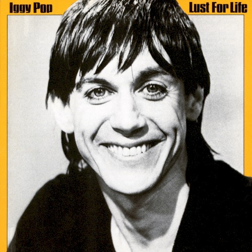 Iggy Pop — Lust for Life