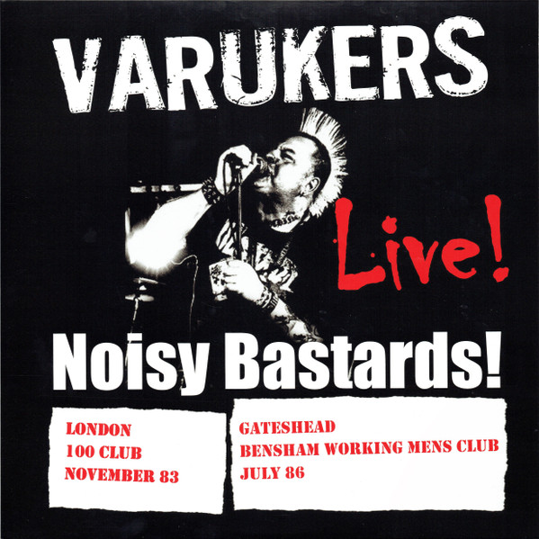 The Varukers — Noisy Bastards!