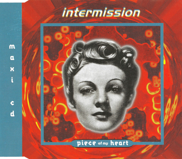 Intermission — Piece Of My Heart (Remixes)
