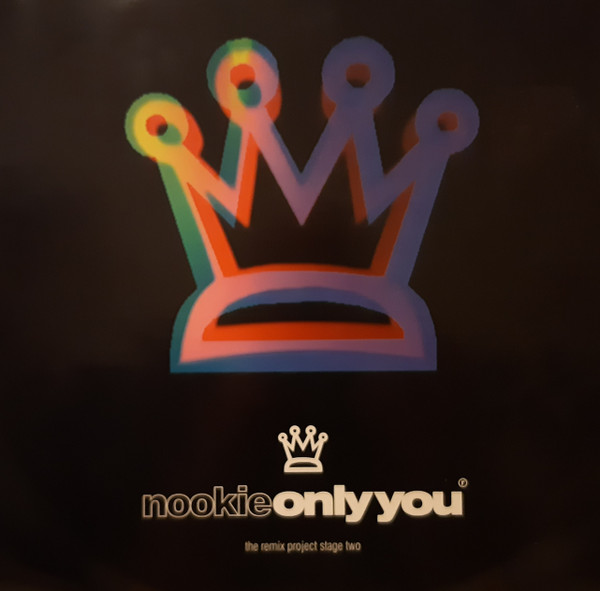 Nookie — Only You : The Remix Project Stage Two