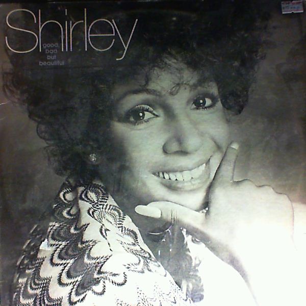 Bassey Shirley — Good, Bad But Beautiful