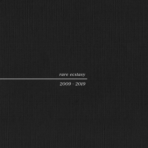 Pure X — Rare Ecstasy 2009 - 2019