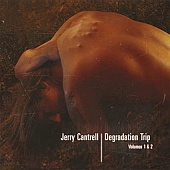 JERRY CANTRELL — Degradation Trip Volumes 1 & 2