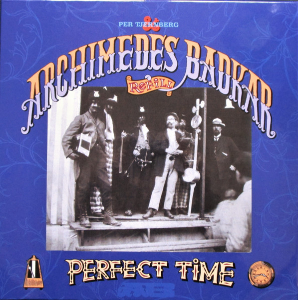 Per Tjernberg & Archimedes Badkar — Perfect Time