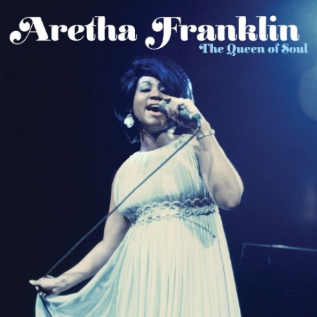 Aretha Franklin — The Queen Of Soul