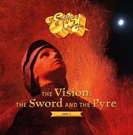 Eloy — The Vision, The Sword And The Pyre