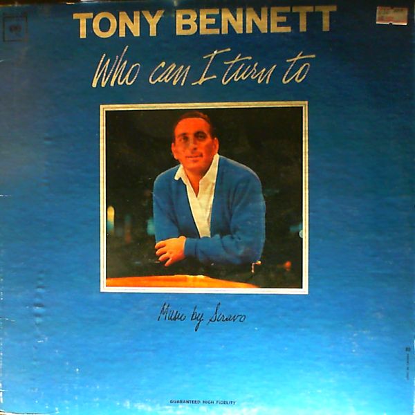 Bennett Tony — Who Can I Turn To Tony Bennett
