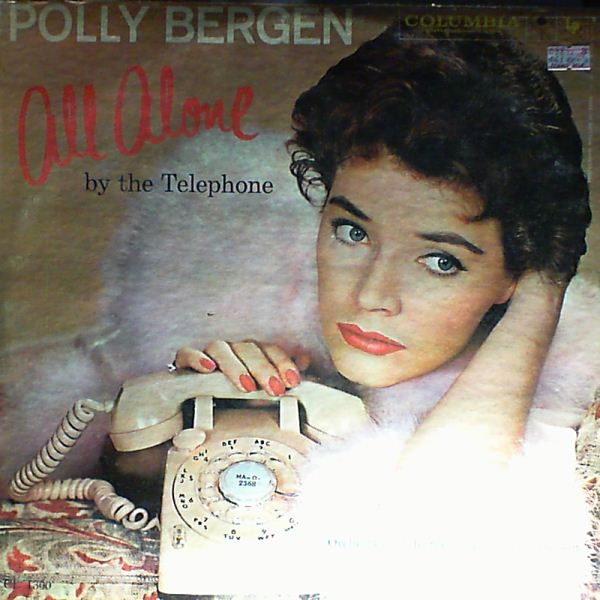 Bergen Polly — All alone by the telephone