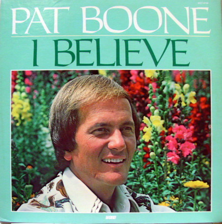 Boone Pat — I Believe