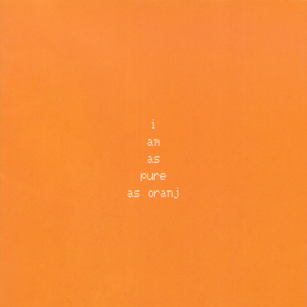 The Fall — I Am As Pure As Oranj