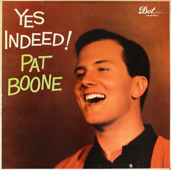 Boone Pat — Yes Indeed!