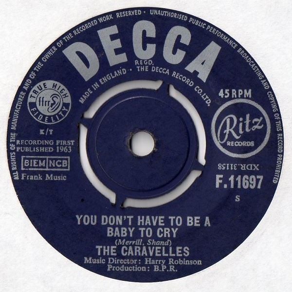 The Caravelles — You Don't Have To Be A Baby To Cry