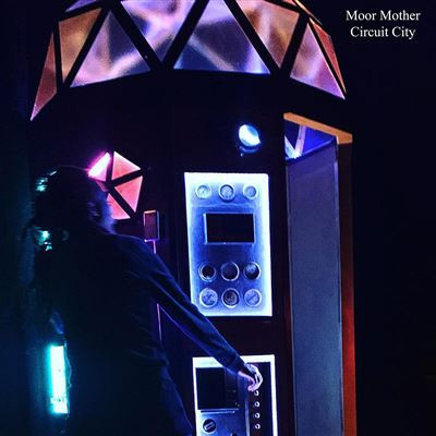 Moor Mother — Circuit City