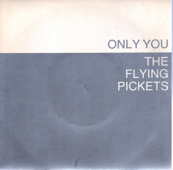 The Flying Pickets — Only You