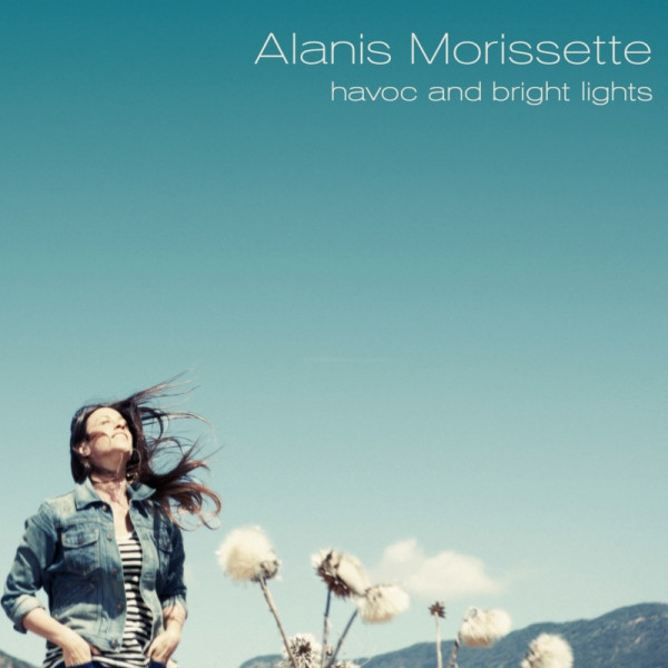 Alanis Morissette — Havoc And Bright Lights